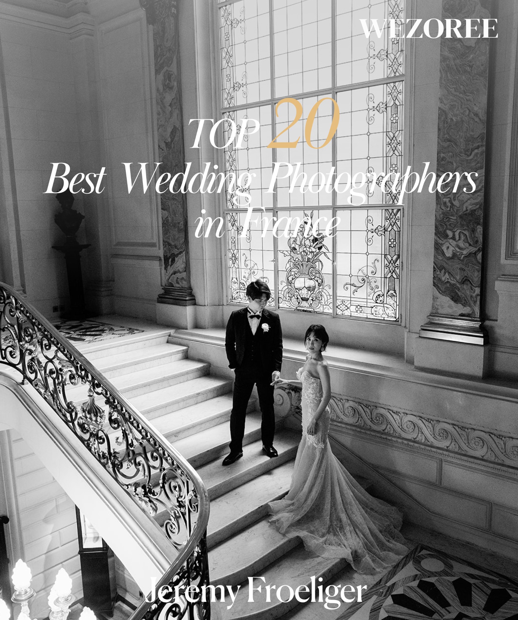 Jérémy Froeliger recognized among France's Top 20 Wedding Photographers by Wezoree